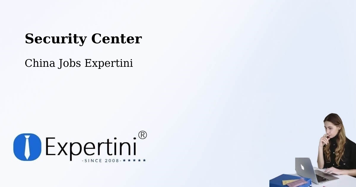 Security & Compliance – Wuhu - China Jobs Expertini